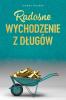 Radosne wychodzenie z dlugów - Getting Out of Debt Polish