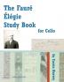 The Faure Elegie Study Book for Cello