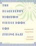 The Blackberry Blossom Fiddle Book for String Bass