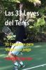 Las 33 Leyes del Tenis: 33 Conceptos para Mejorar su juego