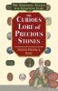 The Curious Lore of Precious Stones