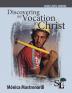 Discovering My Vocation in Christ: A Core Course of the School of Leadership: 1