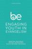 Be: Engaging Youth in Evangelism