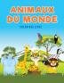 Animaux du monde coloriage Livre