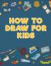 How to Draw for Kids