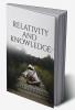 Relativity And Knowledge