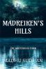 MADREIKEN'S HILLS : THE MYSTERIOUS TOWN