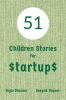 51 Children Stories for Startups