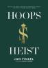 Hoops Heist: Seattle the Sonics and How a Stolen Team's Legacy Gave Rise to the NBA's Secret Empire