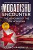 The Mogadishu Encounter: The Hijacking of the Dai Hong Dan: 3 (James Mitchel)