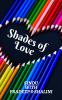 SHADES OF LOVE