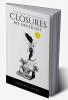 Closures we never get