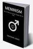 MENINISM : Rise Of Women Doesn't Means Fall Of Men