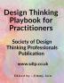 Design Thinking Playbook for Practitioners