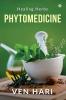 Phytomedicine : Healing Herbs