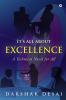 It's all about Excellence : A Technical Novel for All