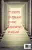 Students Union And Ethnic Movements In Assam Students Union And Ethnic Movements In Assam
