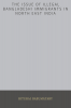 THE ISSUE OF ILLEGAL BANGLADESHI IMMIGRANTS IN NORTH EAST INDIA : THE ISSUE OF ILLEGAL BANGLADESHI IMMIGRANTS IN NORTH EAST INDIA