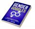 Gender Goggles: The Vision You Need to Get Promoted Strengthen Relationships & Love Graciously