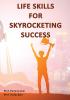 Life Skills for Skyrocketing Success