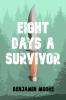 Eight Days a Survivor