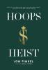 Hoops Heist: Seattle the Sonics and How a Stolen Team's Legacy Gave Rise to the NBA's Secret Empire