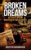 Broken Dreams : A Callipur Murder Mystery