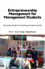 Entrepreneurship Management for Management Students : Classroom guide for teaching entrepreneurship