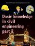 Basic knowledge in civil engineering part 2. : Book of 49 topics which is perspicuous one