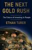 The Next Gold Rush: The Future of Investing in People