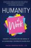 Humanity at Work: Diversity Inclusion and Wellbeing in an Increasingly Distributed Workforce