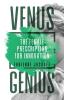 Venus Genius: The Female Prescription for Innovation