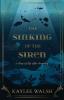 The Sinking of the Siren: A Story of Life After Drowning