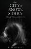 The City of Snow & Stars: Cities of Wintenaeth Book One: 1