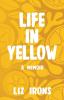 Life in Yellow: A Memoir