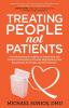 Treating People Not Patients