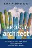 THE CLOUD architect : DECIDING on SaaS PaaS &amp; IaaS SERVICE MODELS for CTOs Stake Holders