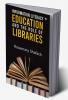 Information Literacy Education and the Role of Libraries