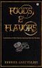 Foods and Flavors : A Collection of Short Stories Accompanied with Recipes