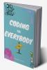 Coding For Everybody : Coding For Kids