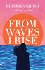 From Waves I Rise: A Collection of Poems