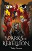 Sparks of Rebellion: Book 1 of the Fragments Series