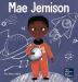 Mae Jemison: A Kid's Book About Reaching Your Dreams: 4 (Mini Movers and Shakers)