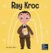 Ray Kroc: A Kid's Book About Persistence