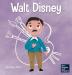 Walt Disney: A Kid's Book About Making Your Dreams Come True: 13 (Mini Movers and Shakers)