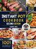 The Ultimate Instant Pot Cookbook: 1001 Easy Healthy and Flavorful Recipes For Every Model of Instant Pot And for Both Beginners and Advanced Users with 28-day meal planSecond Edition