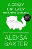 A Crazy Cat Lady and Canine Crunchies: 2 (A Maggie May and Miss Fancypants Mystery)