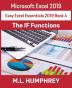 Excel 2019 The IF Functions: 4 (Easy Excel Essentials 2019)