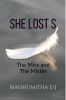 SHE LOST S : THE MISS AND THE MISTER