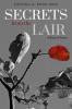 Secrets from the Lair : A Book of Uncommunicated Treasures